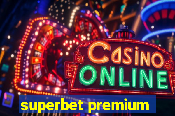 superbet premium